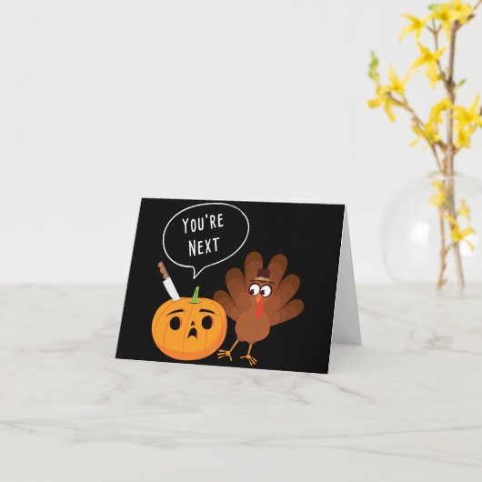 You’re Next Funny Pumpkin Thanksgiving Turkey カード (黄色い花)
