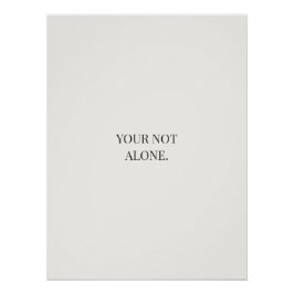 You’re Not Alone Poster – Support & Reassurance  ポスター
