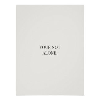 You’re Not Alone Poster – Support & Reassurance  ポスター