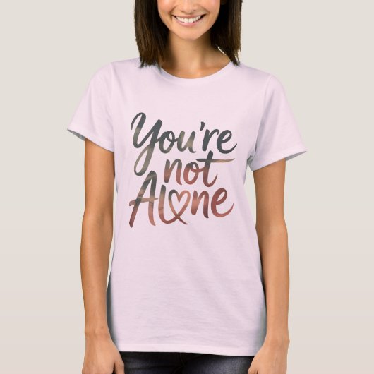 You’re Not Alone – Supportive Mental Health Tシャツ (正面)