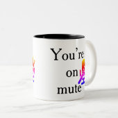 You’re on mute” Corporate Training Fail Mug ツートーンマグカップ (正面右)