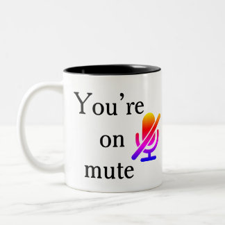 You’re on mute” Corporate Training Fail Mug ツートーンマグカップ