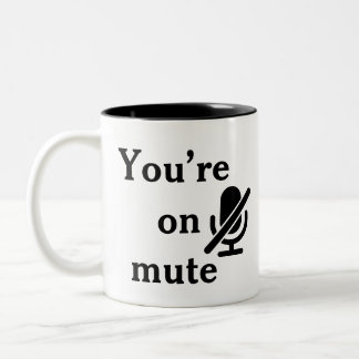 You’re on mute” Corporate Training Fail Mug ツートーンマグカップ