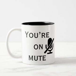 You’re on mute” Daily Zoom Reminder Mug ツートーンマグカップ