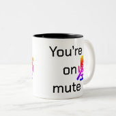 You’re on mute” Sarcastic Introvert Mug ツートーンマグカップ (正面右)