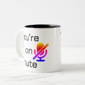 You’re on mute” Sarcastic Introvert Mug ツートーンマグカップ (正面左)