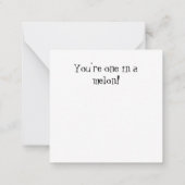 You’re One in a Melon ノートカード (裏面)