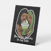 You’re the Matcha to My Latte 台座サイン (正面)