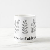 You’re Unbe-leaf-ably Awesome Mug | Funny Plant コーヒーマグカップ (中央)