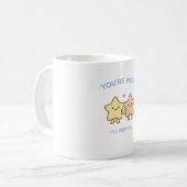 You’re Weird I’ll Keep You Star Art コーヒーマグカップ (正面左)