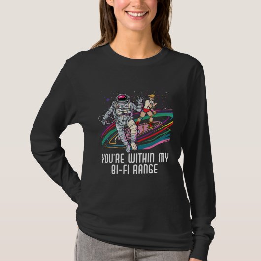 You re Within My Bi Fi Range Bisexual Bisexuality  Tシャツ (正面)