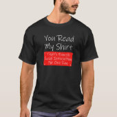 You Read My  Enough Social Interaction Sarcasm Tシャツ (正面)