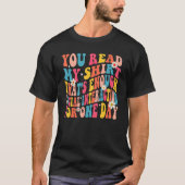 You Read My That's Enough Social Interaction Groo Tシャツ (正面)