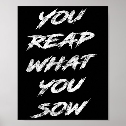 You Reap What You Sow Motivational  ポスター (正面)