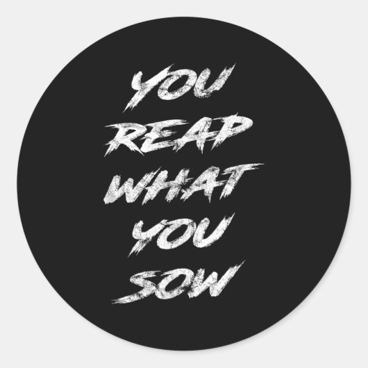 You Reap What You Sow Motivational  ラウンドシール (正面)