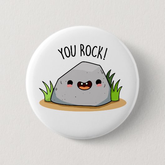 You Rock おもしろい Geology Pun 缶バッジ (正面)