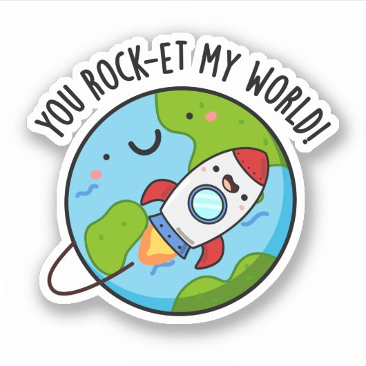 You Rock-et My World おもしろい Rocket Pun シール (正面)