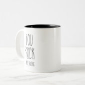 You Rock Just Sayin Coffee Tea Mug ツートーンマグカップ (正面左)