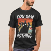 You Saw Nothing Black Cat Sarcasm Murder Blood Tシャツ (正面)