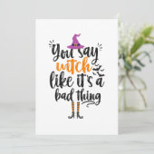 You Say Witch like it's a bad thing Funny Hallowee サンキューカード (スタンド正面)
