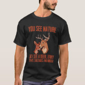 You See Nature And I See A Deer  Jerky  Steaks  Sa Tシャツ (正面)