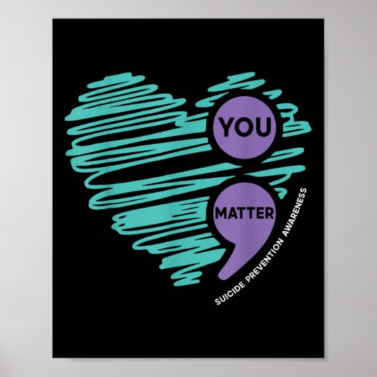 You Semicolon Suicide Prevention Awareness Month ポスター (正面)