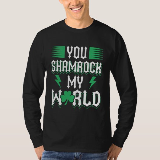 You Shamrock My World St Patricks Day Tシャツ (正面)