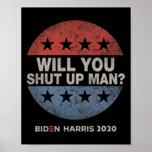 You Shut Up Man -バイデン氏- Harris 2020 ポスター