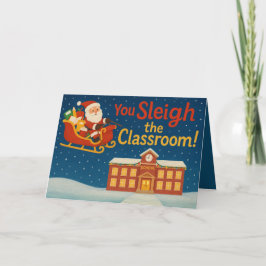 You Sleigh the Classroom | Funny Teacher Christmas カード