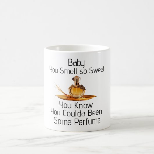 You Smell So Sweet Coffee Mug コーヒーマグカップ (中央)