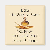 You Smell So Sweet Magnet マグネット (正面)