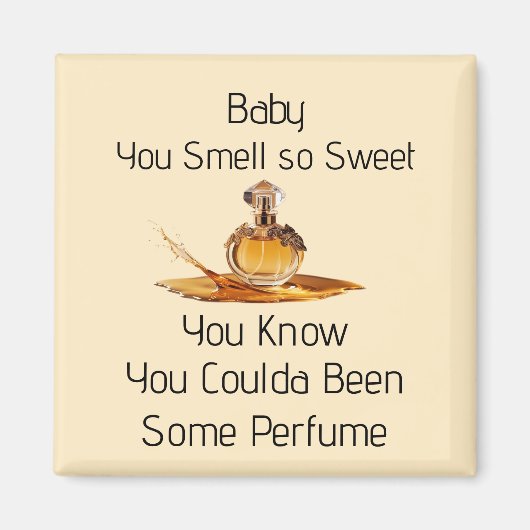 You Smell So Sweet Magnet マグネット (正面)