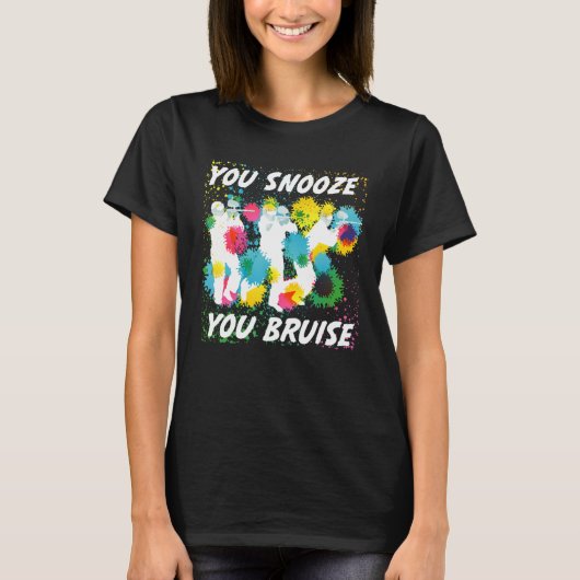 You Snooze You Bruise Paintballチームおもしろいのギフト Tシャツ (正面)