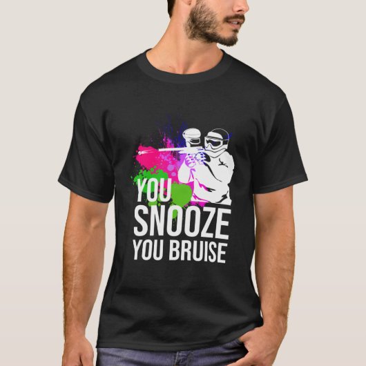 You Snooze You Bruise Paintball Paintball s Tシャツ (正面)