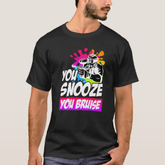 You Snooze You Bruise Paintball Tシャツ