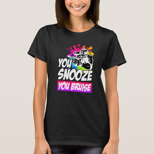 You Snooze You Bruise Paintball Tシャツ (正面)