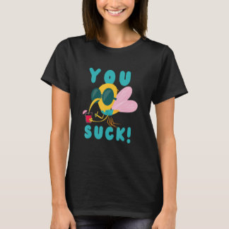 You Suck Just Like Mosquito Flying Insect Mosquito Tシャツ