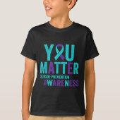 You Suicide Prevention Awareness Ribbon  Tシャツ (正面)