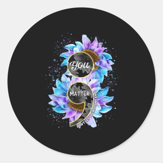 You Suicide Prevention Awareness Semicolon Sunflow ラウンドシール (正面)