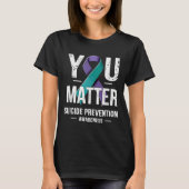 You Suicide Prevention Awareness  Tシャツ (正面)