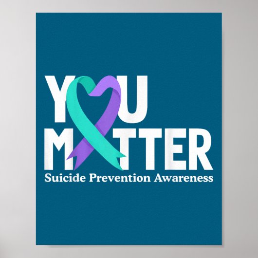 You Suicide Prevention Awareness Teal & Purple ポスター (正面)