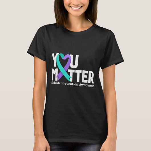 You Suicide Prevention Awareness Teal &amp; Purple Tシャツ (正面)