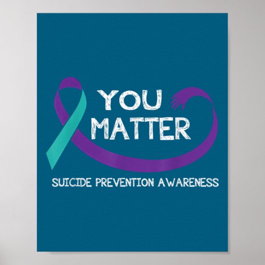 You Suicide Prevention Awareness Teal Purple Hand  ポスター (正面)