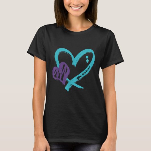 You Suicide Prevention Awareness Teal Purple Heart Tシャツ (正面)