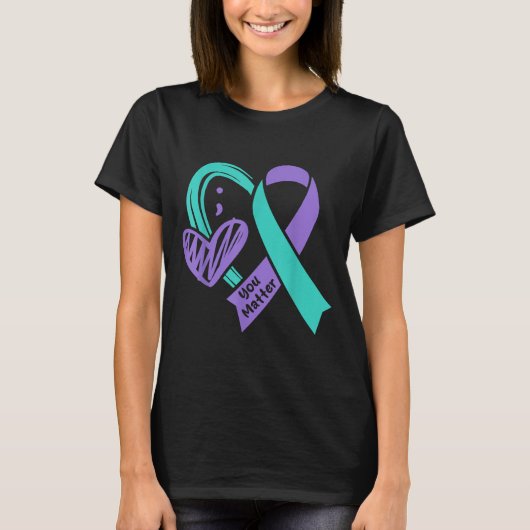 You Suicide Prevention Awareness Teal Purple Heart Tシャツ (正面)