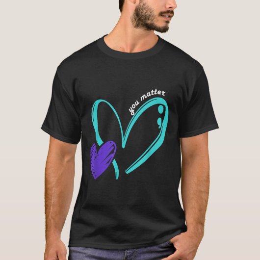 You Suicide Prevention Awareness Teal Purple Heart Tシャツ (正面)