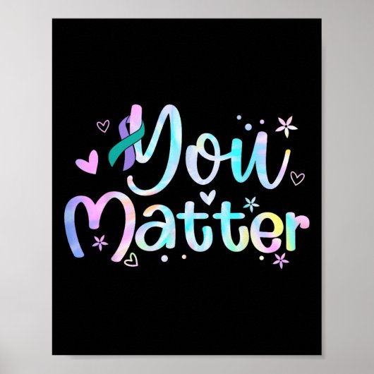 You Suicide Prevention Awareness Teal Purple Ribbo ポスター (正面)