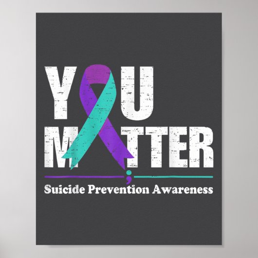 You Suicide Prevention Awareness Teal Purple Ribbo ポスター (正面)