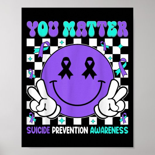 You Suicide Prevention Awareness Teal Purple Ribbo ポスター (正面)