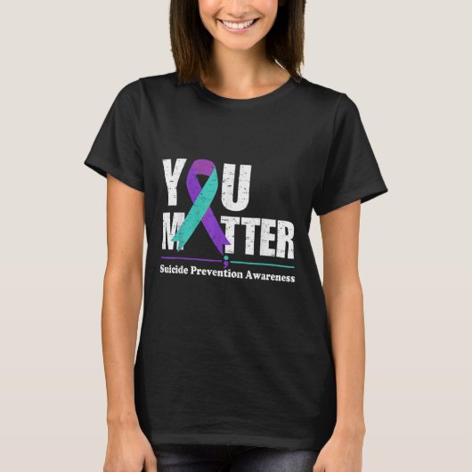 You Suicide Prevention Awareness Teal Purple Ribbo Tシャツ (正面)